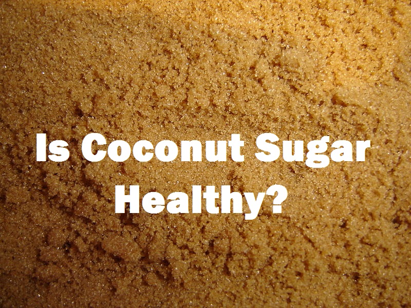 Why Coconut Sugar Is Unhealthy