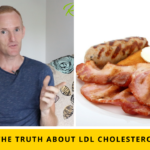The Truth About LDL Cholesterol And Diet: What People Get Wrong