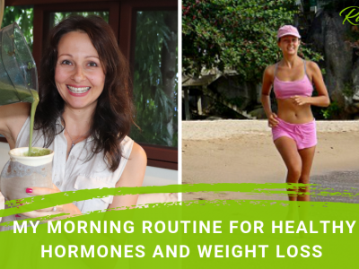 My Morning Routine For Healthy Hormones And Weight Loss