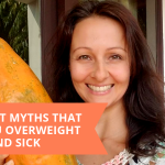 Top 3 Diet Myths That Keep You Overweight And Sick