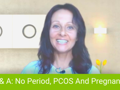 Q & A No Period, PCOS And Pregnancy