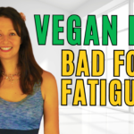 A Vegan Diet Is The Worst For Adrenal Fatigue According To A Doctor