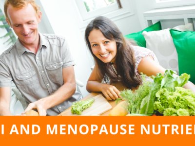 Perimenopause and Menopause – Eat These 4 Key Nutrients